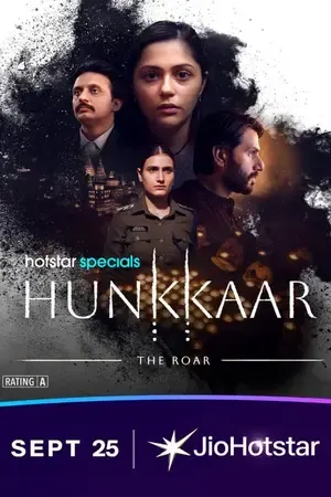 Hunkkaar: The Roar 2026 Season 1 JioHotStar Audio WEB-DL | Hindi Full Movie [ALL EPISODES]