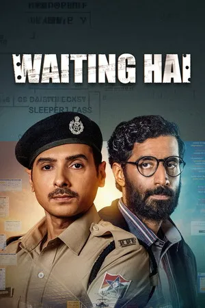 Waiting Hai 2026 Season 1 Dual Audio WEB-DL | Hindi Full Movie [ALL Episodes]