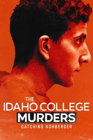 The Idaho College Murders: Catching Kohberger 2026 English Audio WEBRip | Hindi Full Movie