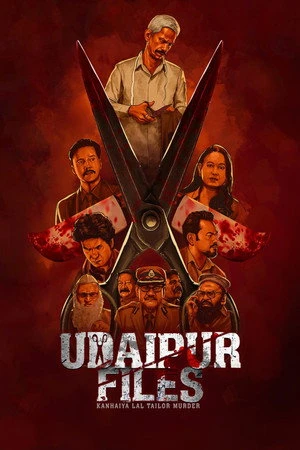 Udaipur Files: Kanhaiya Lal Tailor Murder 2025 Dual Audio WEB-DL | Hindi Full Movie